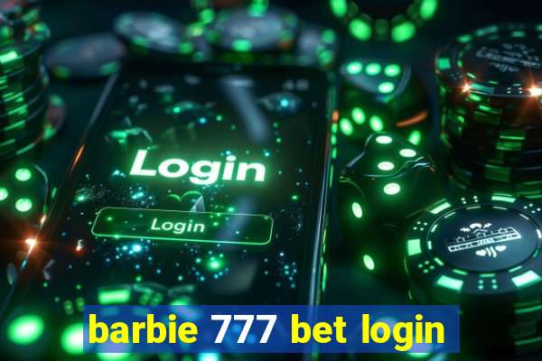 barbie 777 bet login